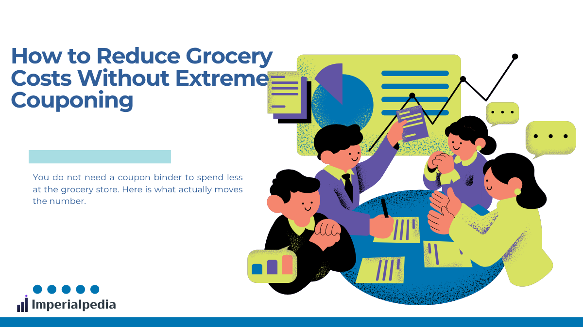 How to Reduce Grocery Costs Without Extreme Couponing