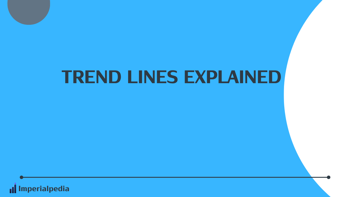 Trend Lines Explained