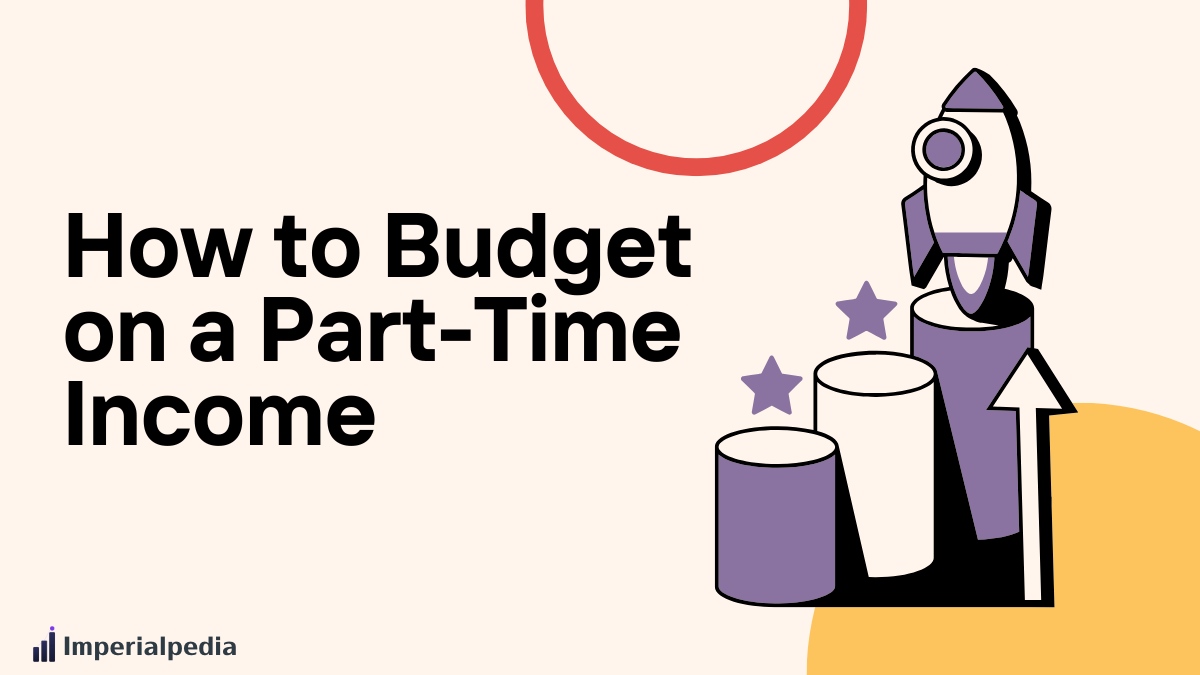 How to Budget on a Part-Time Income