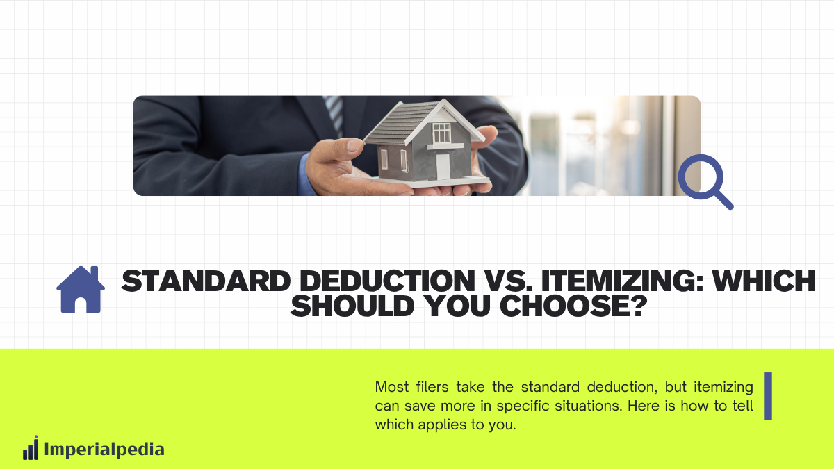 Standard Deduction vs. Itemizing: Which Should You Choose?