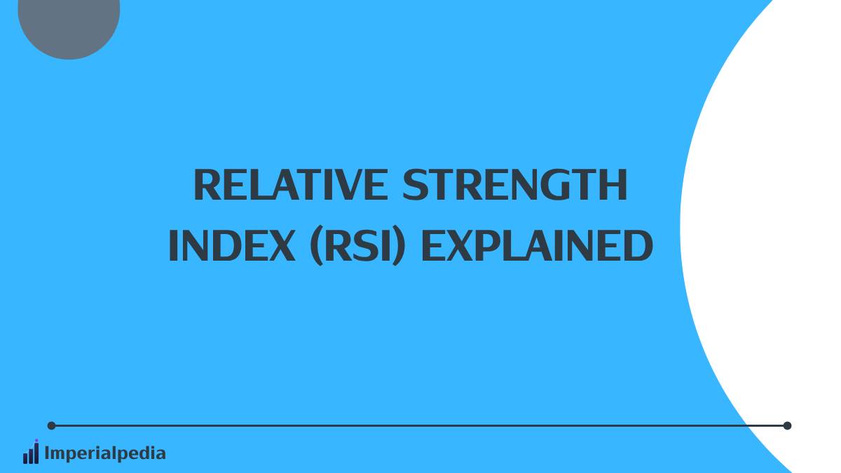 Relative Strength Index (RSI) Explained