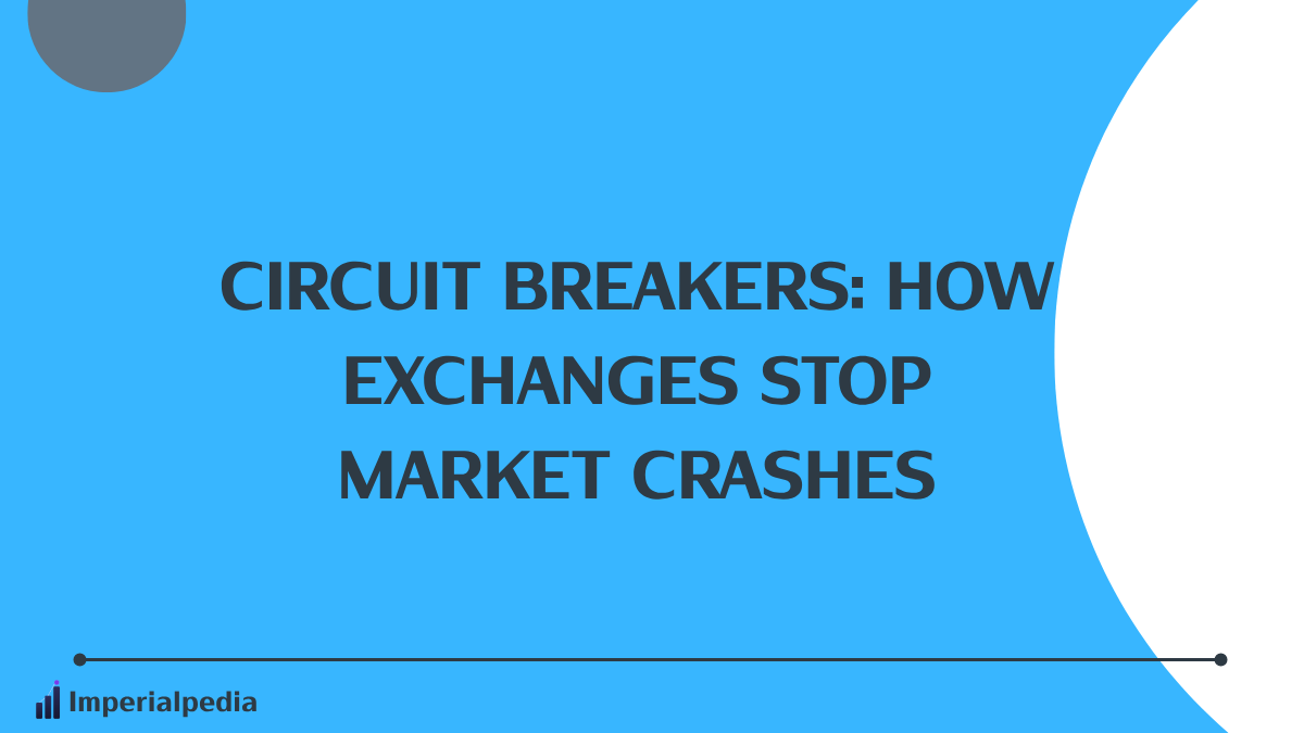 Circuit Breakers: How Exchanges Stop Market Crashes
