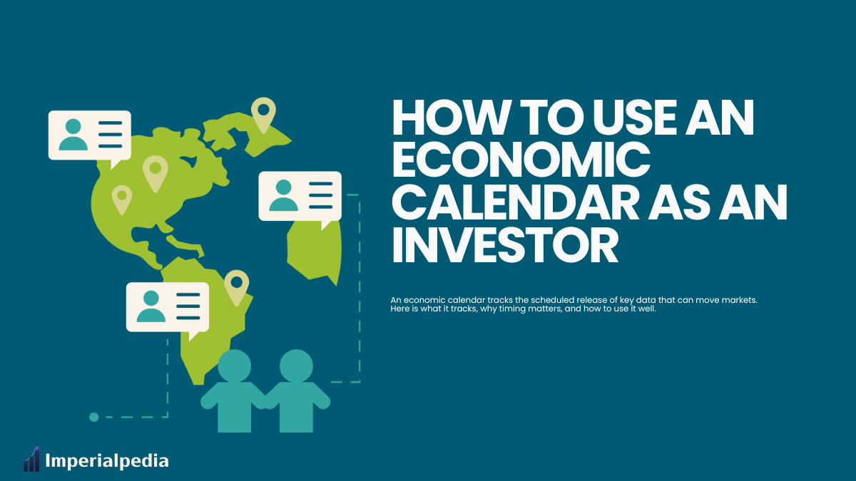 How to Use an Economic Calendar as an Investor