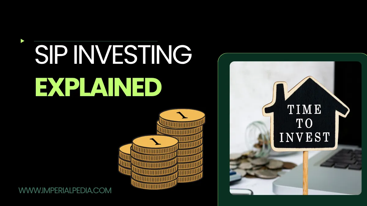 SIP Investing Explained: A Beginner’s Guide