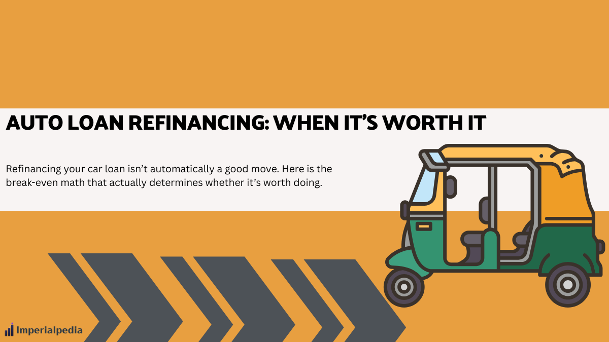 Auto Loan Refinancing: When It's Worth It