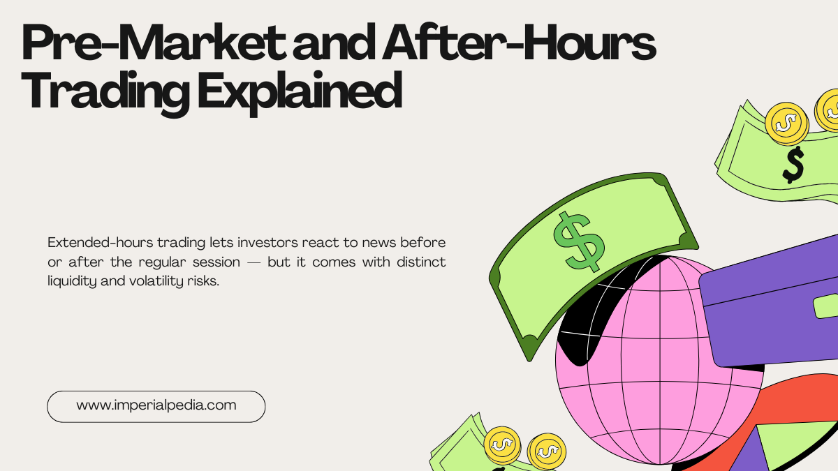 Pre-Market and After-Hours Trading Explained