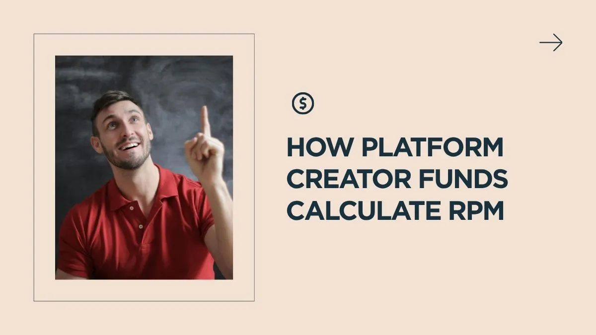 How Platform Creator Funds Calculate RPM