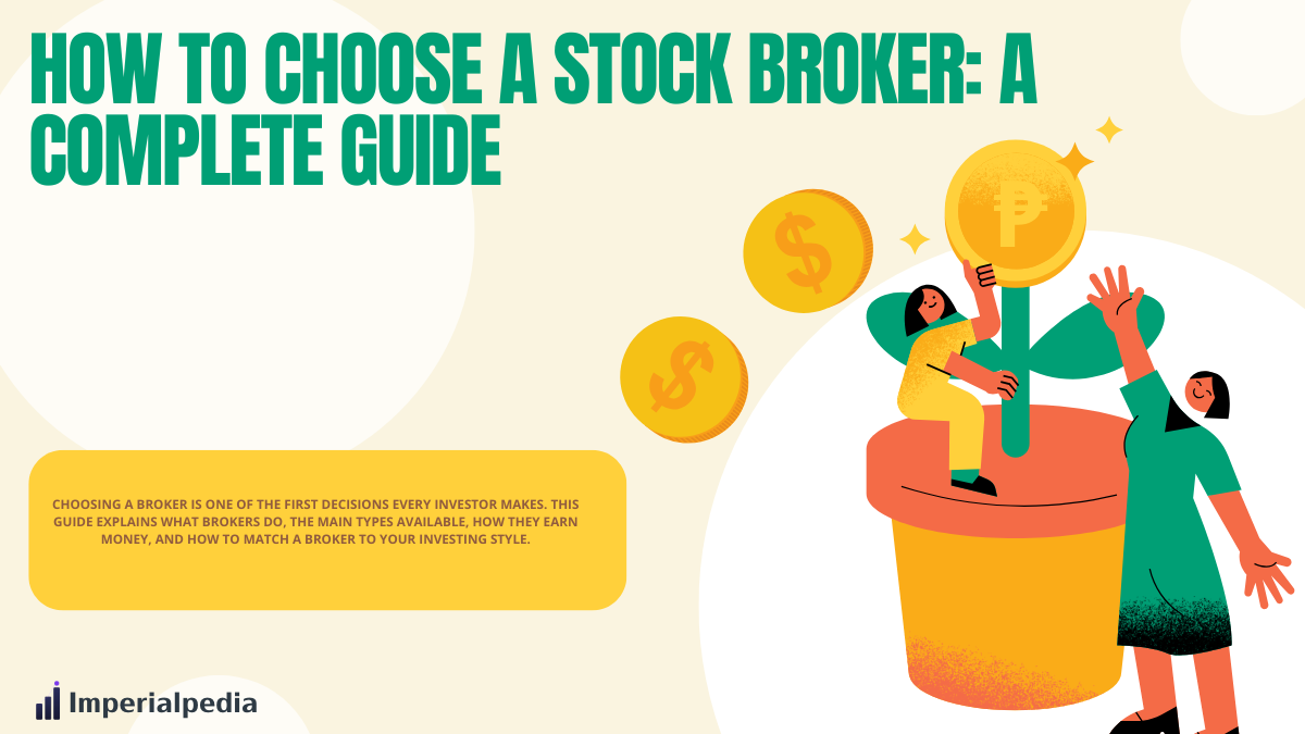 How to Choose a Stock Broker: A Complete Guide