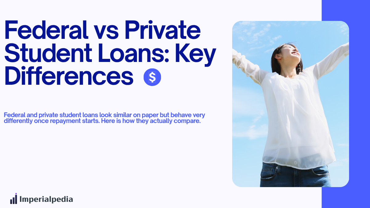 Federal vs Private Student Loans: Key Differences