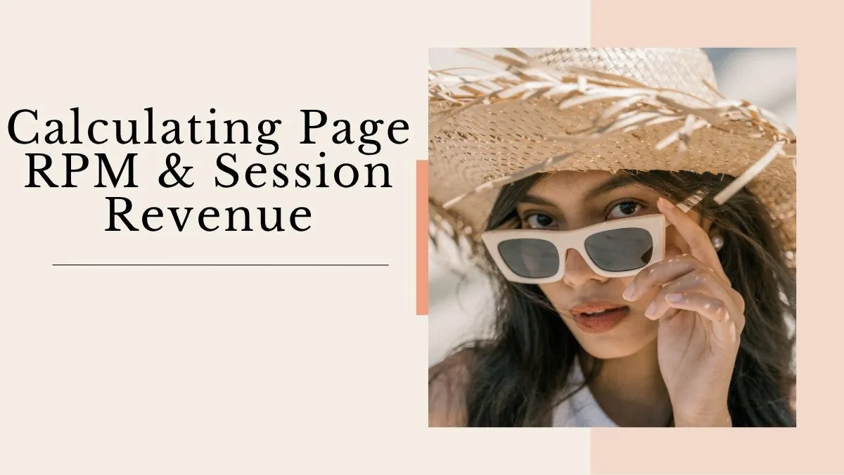 Calculating Page RPM & Session Revenue