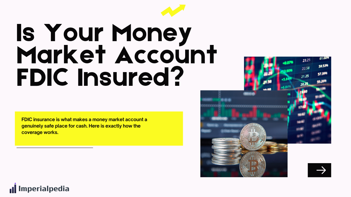 Is Your Money Market Account FDIC Insured?