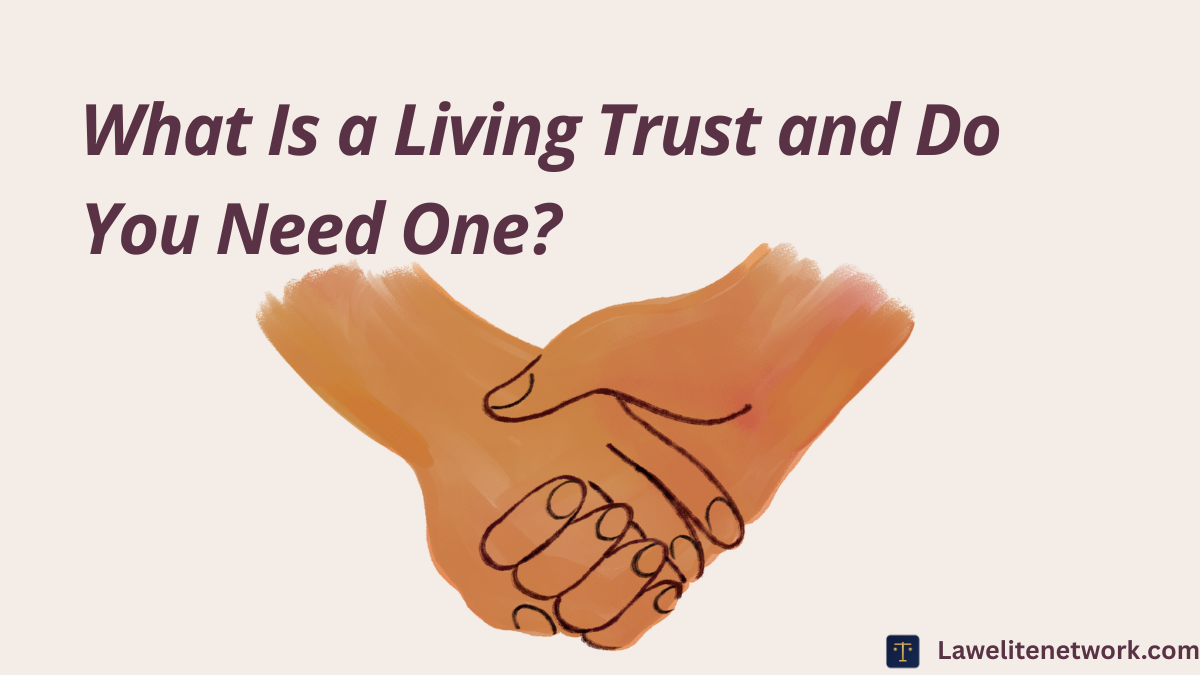 What Is a Living Trust?