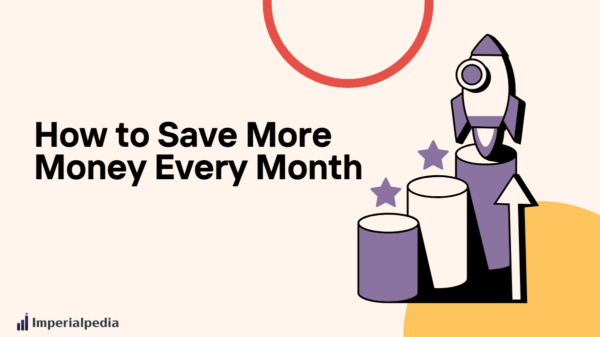 How to Save More Money Every Month