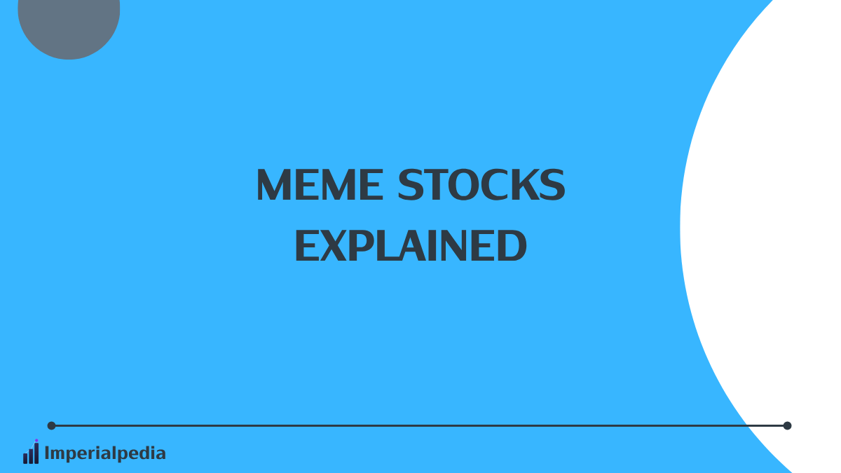 Meme Stocks Explained