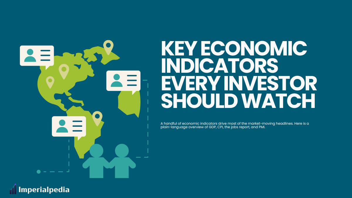 Key Economic Indicators Every Investor Should Watch