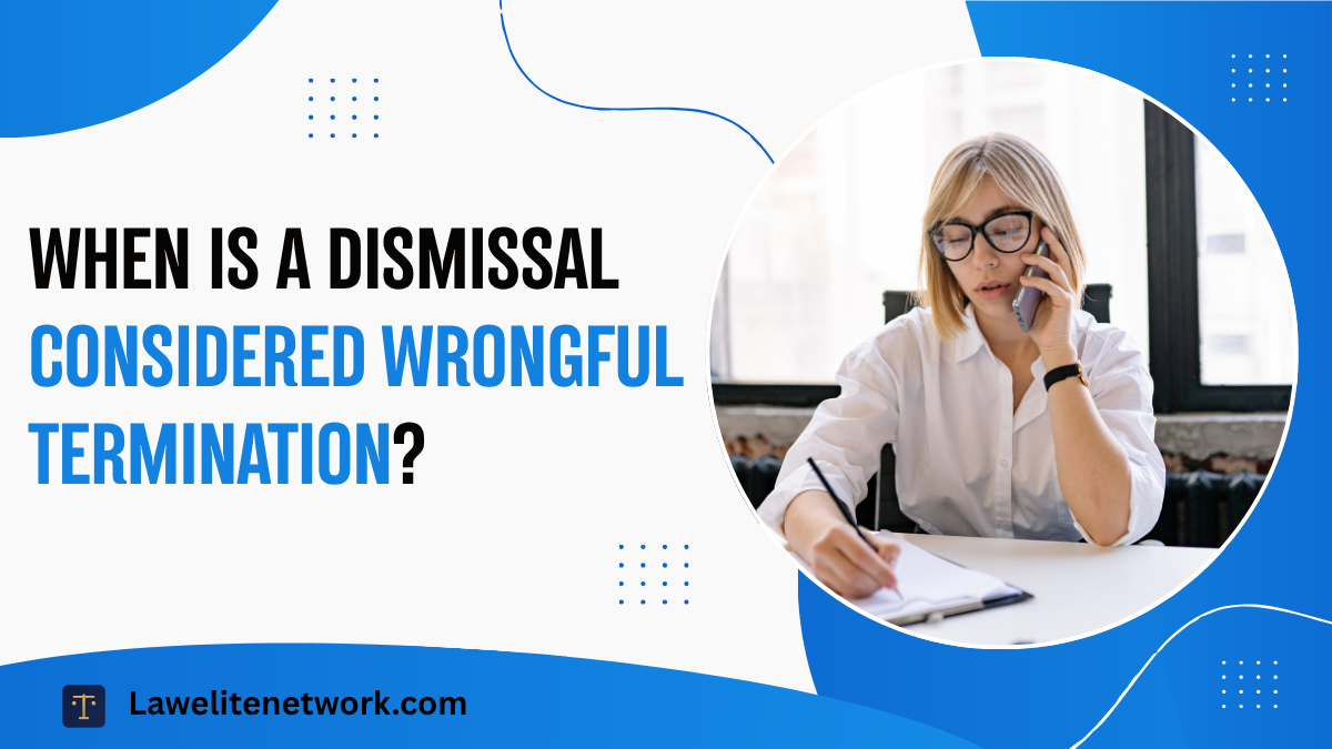 When Is a Dismissal Wrongful Termination?