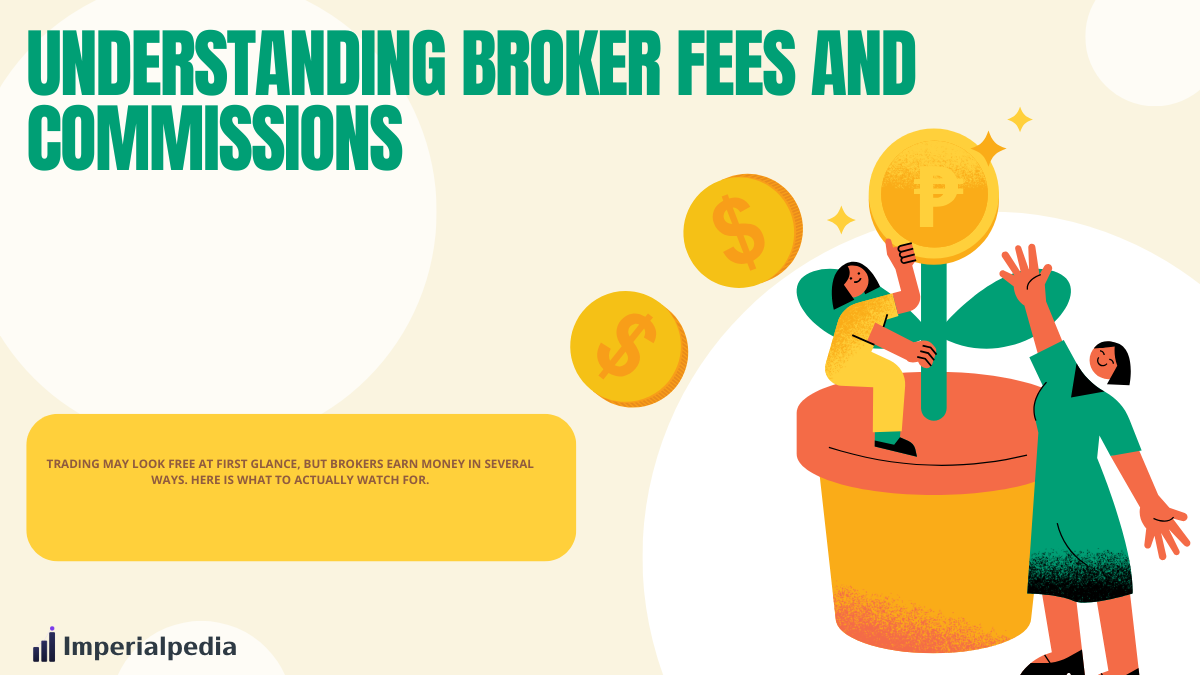 Understanding Broker Fees and Commissions