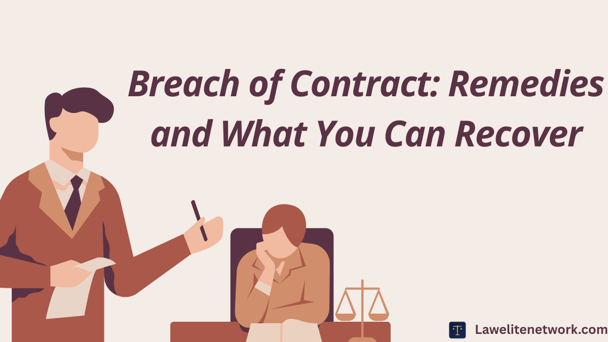 Breach of Contract Remedies: What Happens When the Other Side Doesn't Perform