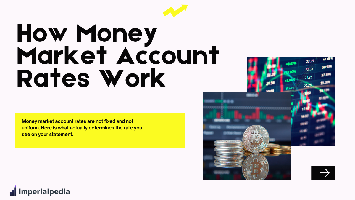 How Money Market Account Rates Work