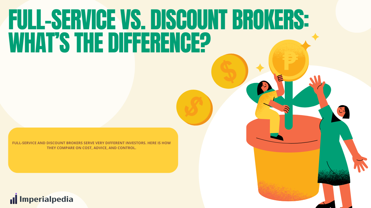 Full-Service vs. Discount Brokers: What’s the Difference?