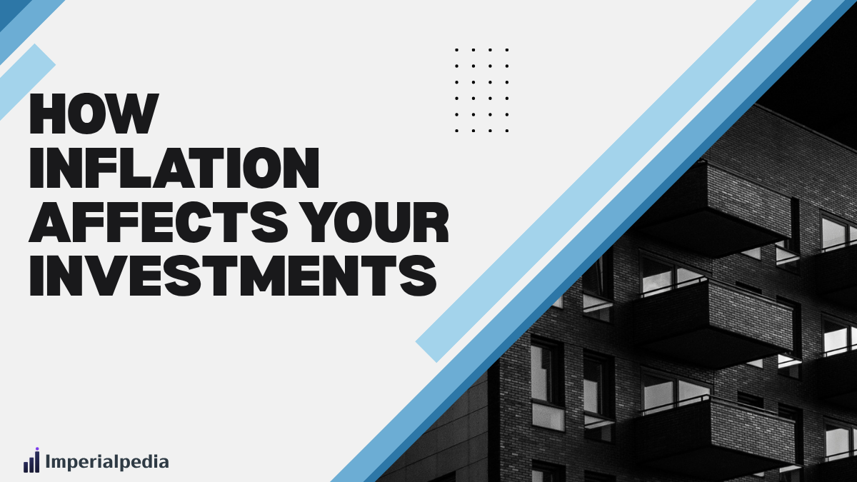 How Inflation Affects Your Investments