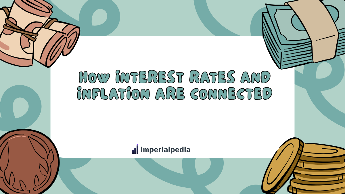 How Interest Rates and Inflation Are Connected