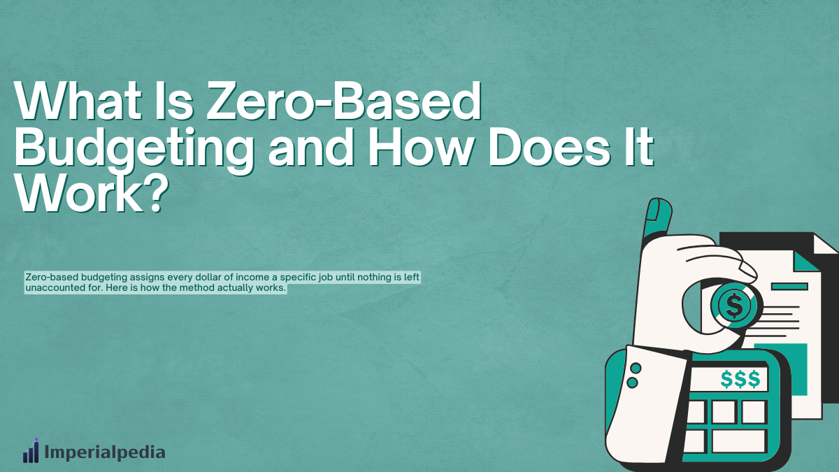 What Is Zero-Based Budgeting and How Does It Work?