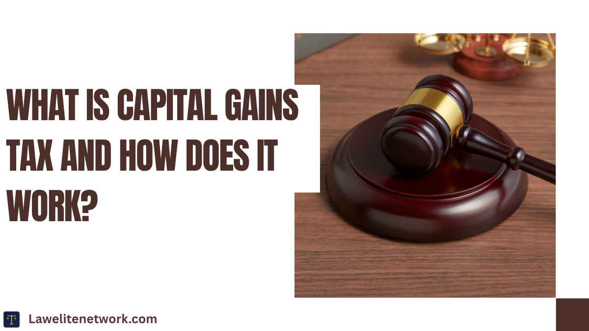 What Is Capital Gains Tax?