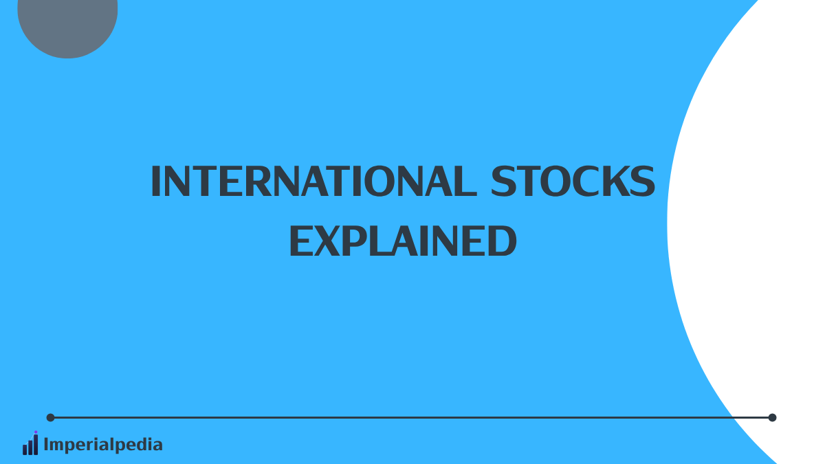 International Stocks Explained