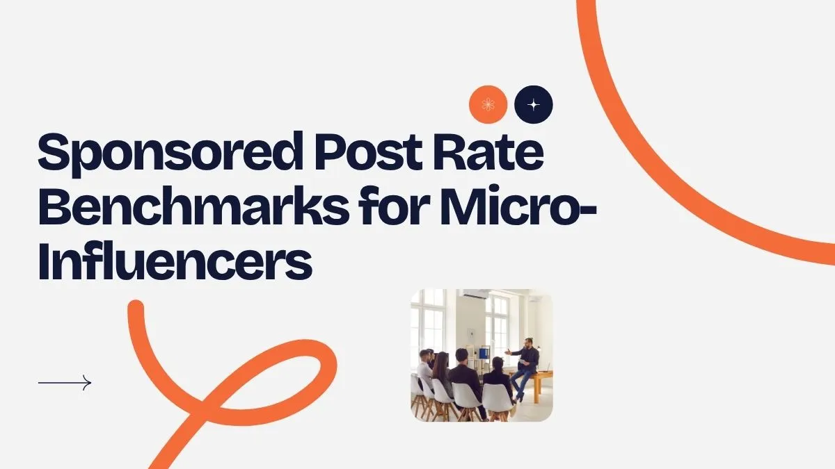 Sponsored Post Rate Benchmarks for Micro-Influencers
