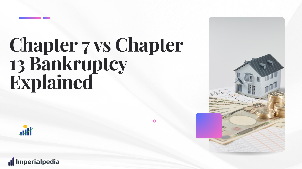 Chapter 7 vs Chapter 13 Bankruptcy Explained