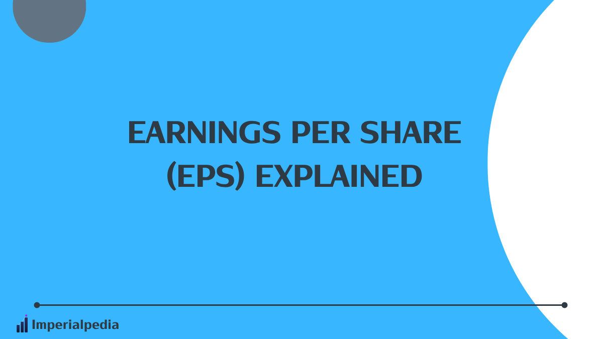 Earnings Per Share (EPS) Explained