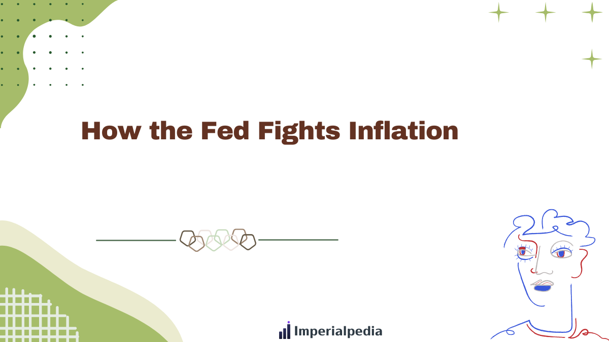 How the Fed Fights Inflation