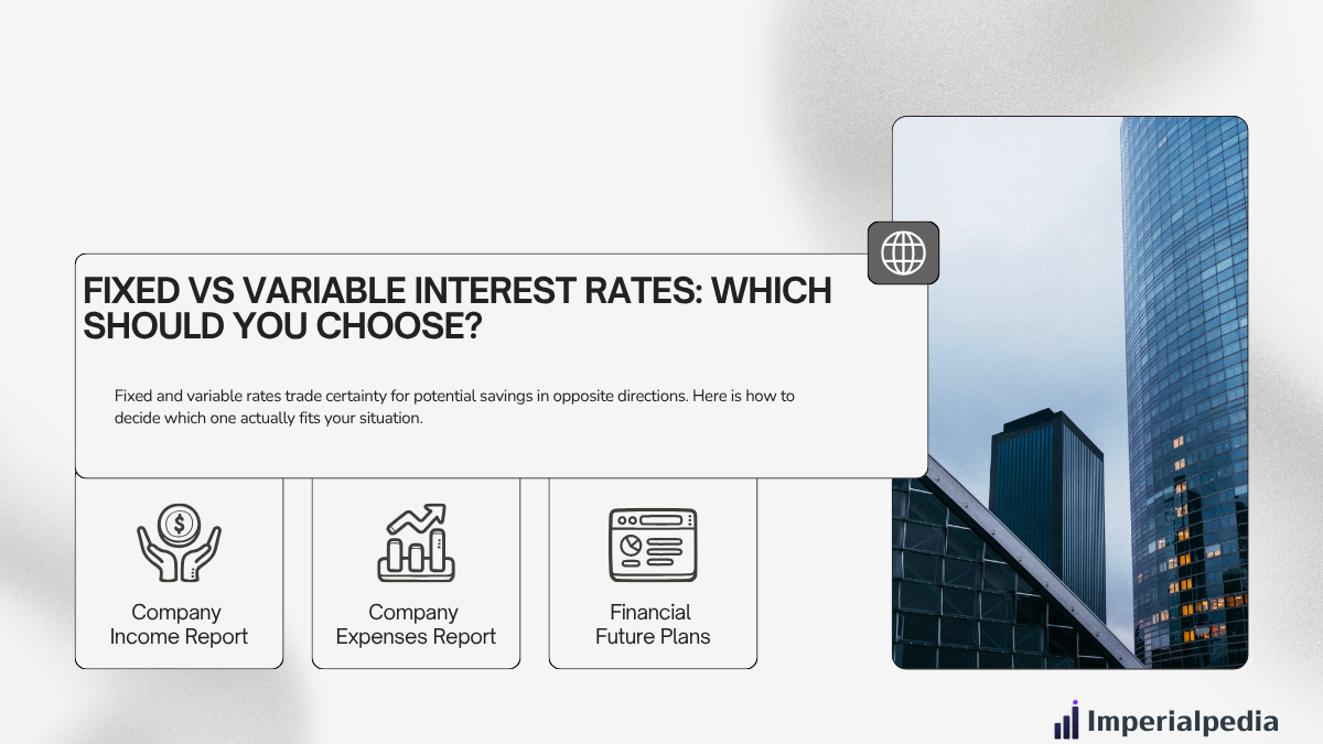 Fixed vs Variable Interest Rates: Which Should You Choose?