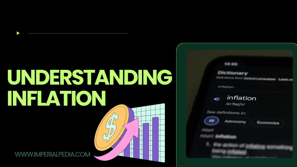 Understanding Inflation: How It Affects Your Money