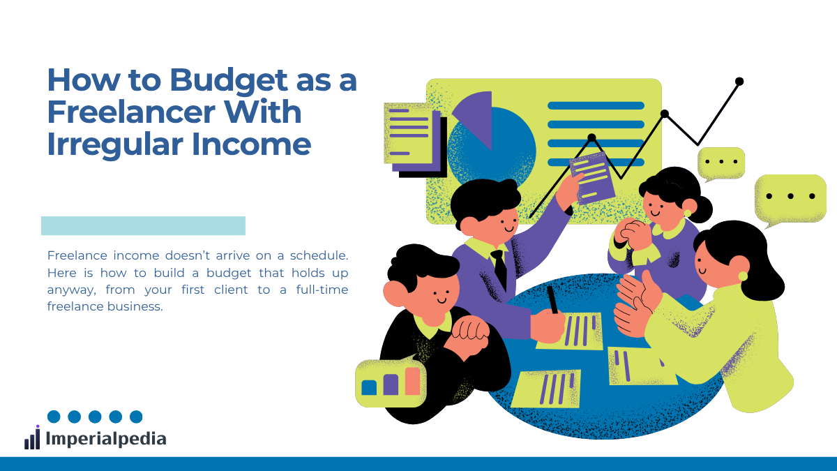 How to Budget as a Freelancer With Irregular Income