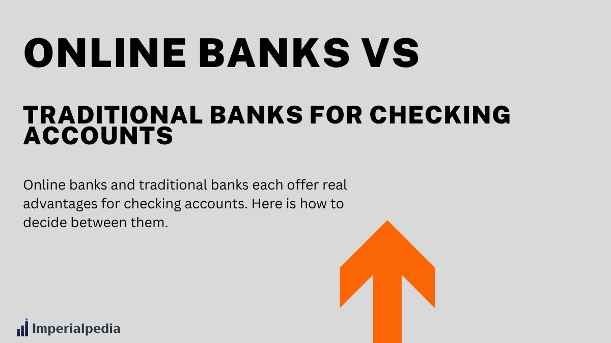 Online Banks vs. Traditional Banks for Checking Accounts