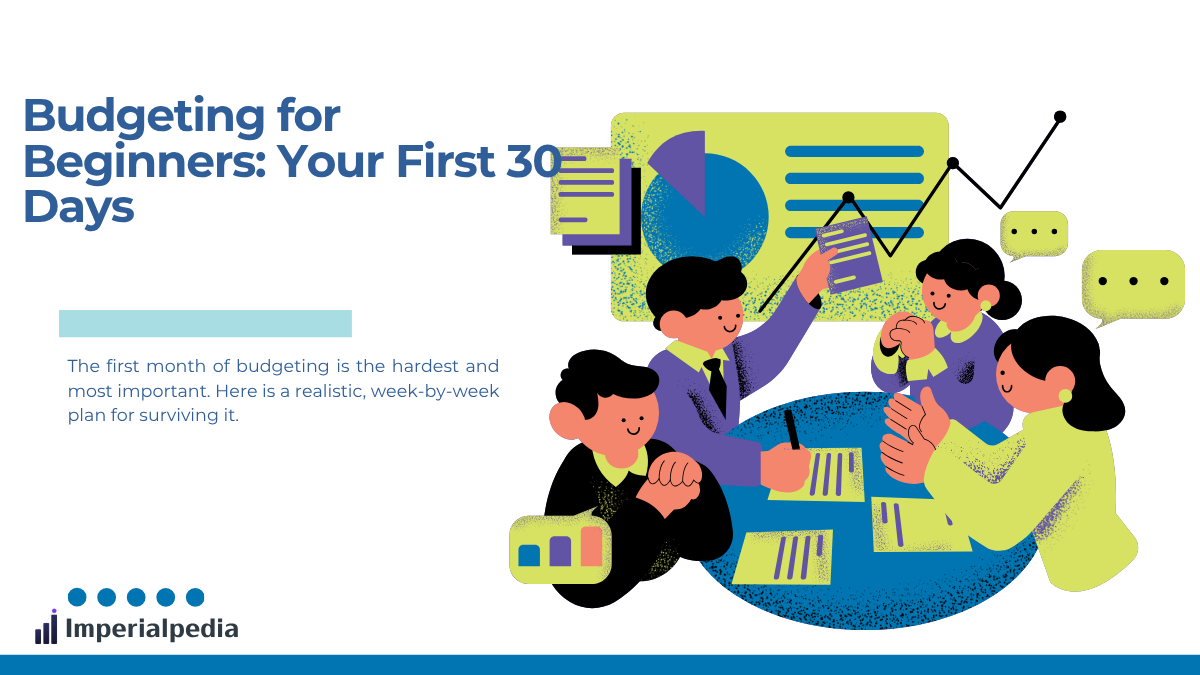 Budgeting for Beginners: Your First 30 Days