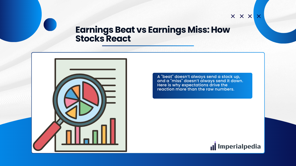 Earnings Beat vs Earnings Miss: How Stocks React