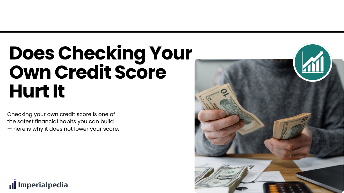 Does Checking Your Own Credit Score Hurt It