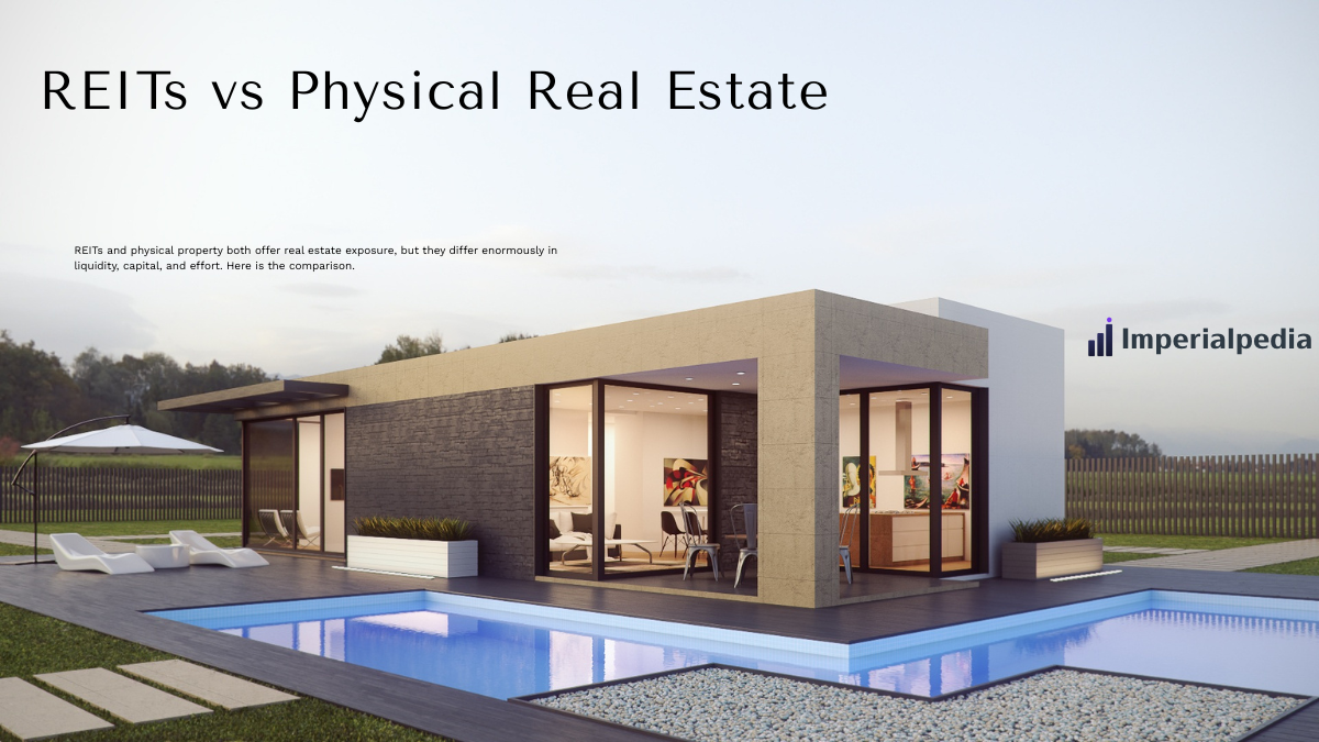 REITs vs Physical Real Estate