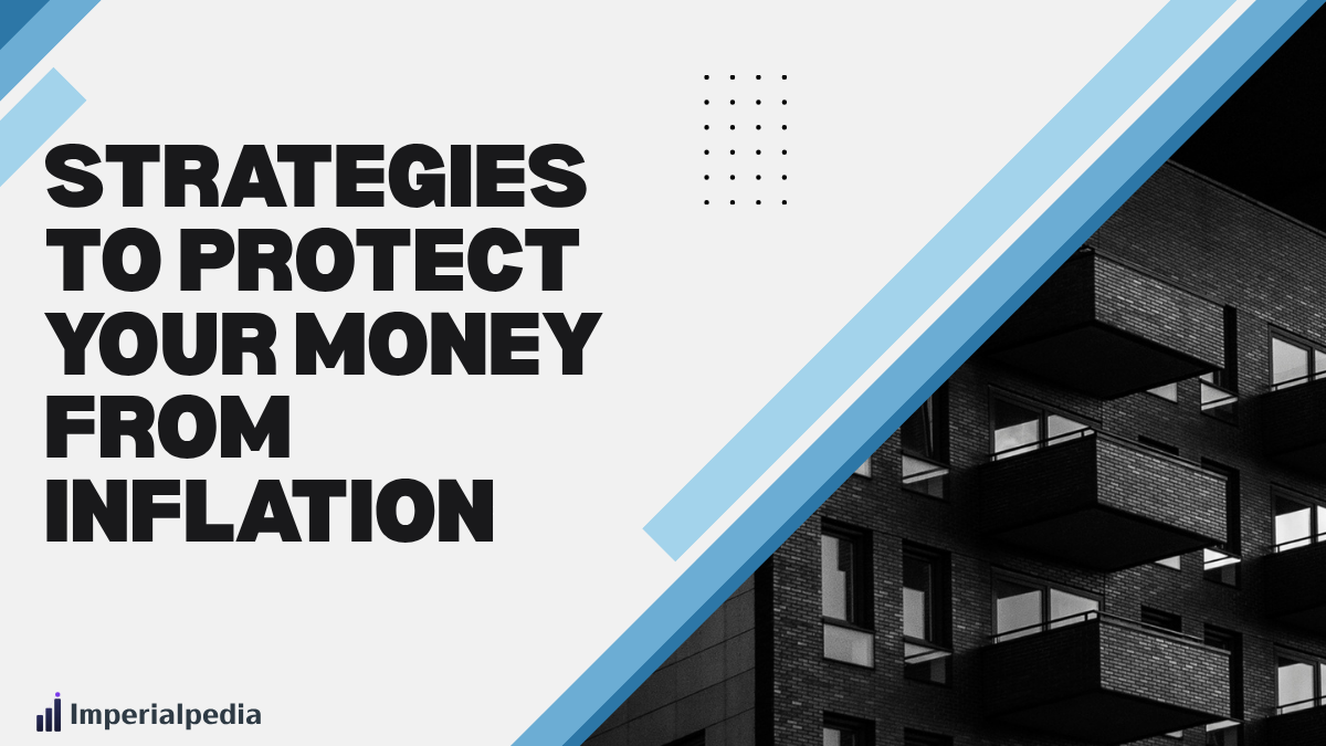 Strategies to Protect Your Money from Inflation