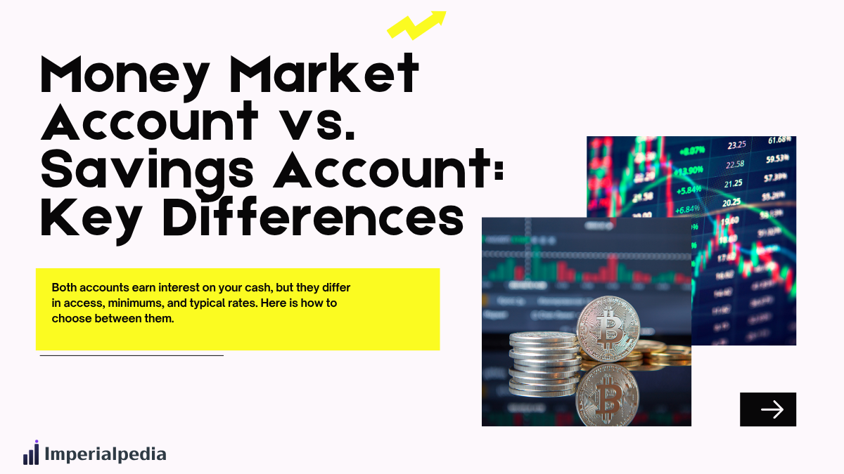 Money Market Account vs. Savings Account: Key Differences