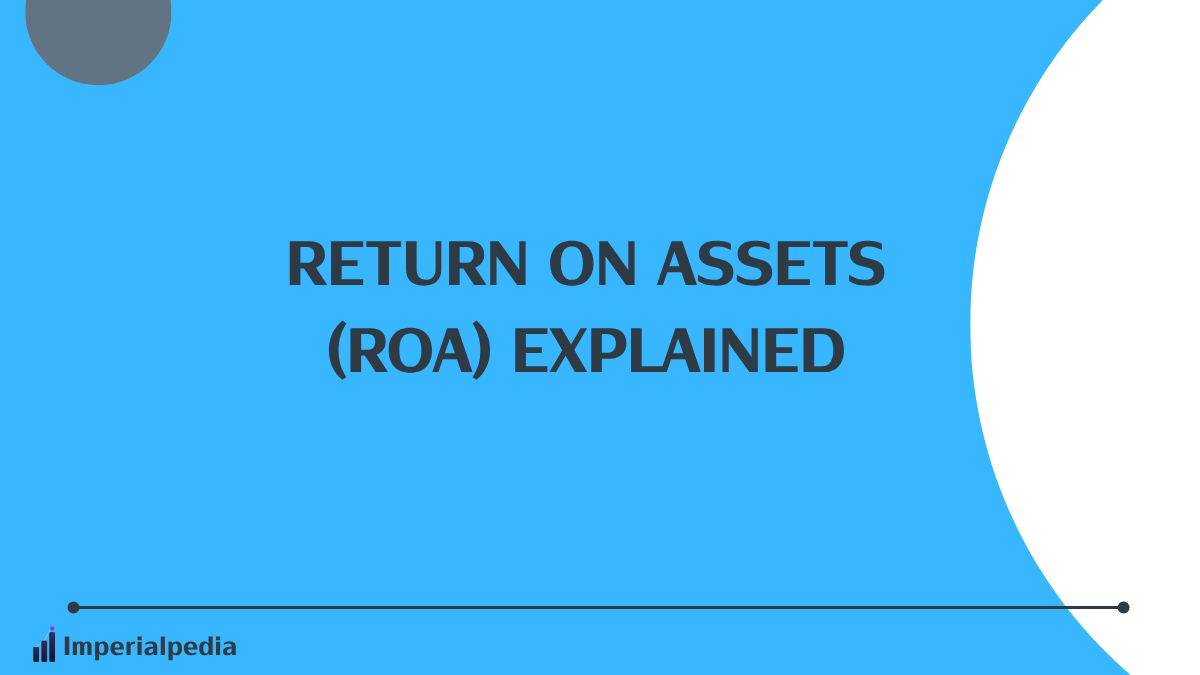 Return on Assets (ROA) Explained